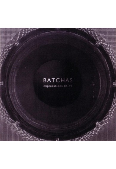 BATCHAS "explorations 85-95" cd 